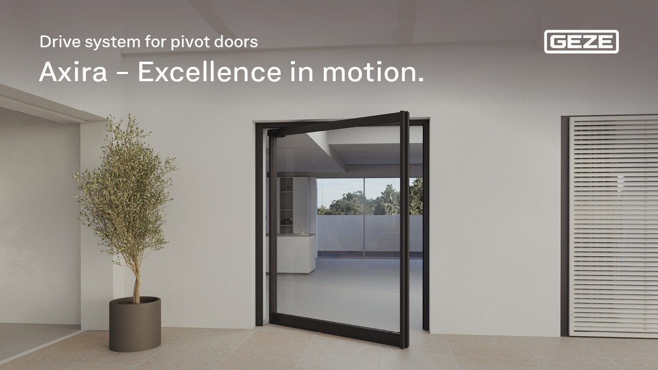Axira - Excellence in motion. Drive system for pivot doors by GEZE. 